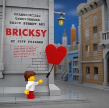 Bricksy : Unauthorized Underground Brick Street Art