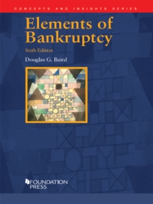 Elements of Bankruptcy, 6th (Concepts and Insights Series), EPUB eBook Elements of Bankruptcy, 6th (Concepts and Insights Series), EPUB eBook