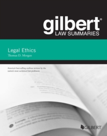 Gilbert Law Summary on Legal Ethics, Paperback / softback Book Gilbert Law Summary on Legal Ethics, Paperback / softback Book