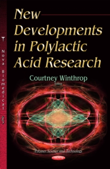 New Developments in Polylactic Acid Research