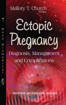 Ectopic Pregnancy : Diagnosis, Management and Complications