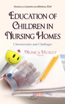 Education of Children in Nursing Homes: Characteristics and Challenges