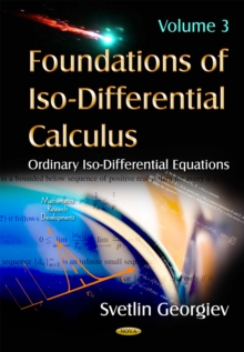 Foundations of Iso-Differential Calculus, Volume 3, Ordinary Iso-Differential Equations