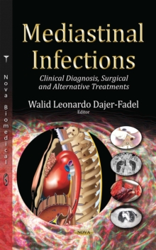 Mediastinal Infections : Clinical Diagnosis, Surgical and Alternative Treatments