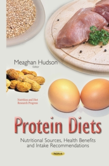 Protein Diets : Nutritional Sources, Health Benefits and Intake Recommendations