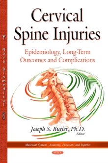 Cervical Spine Injuries : Epidemiology, Long-Term Outcomes and Complications