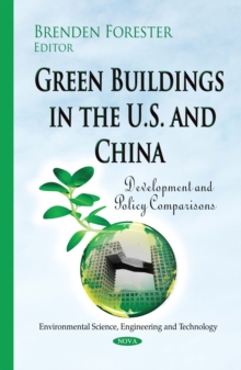 Green Buildings in the U.S. and China : Development and Policy Comparisons