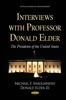 Interviews with Professor Donald Elder : The Presidents of the United States