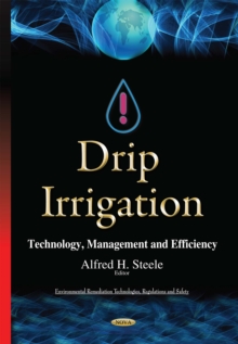 Drip Irrigation : Technology, Management and Efficiency