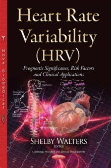 Heart Rate Variability (HRV) : Prognostic Significance, Risk Factors and Clinical Applications