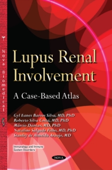Lupus Renal Involvement : A Case-Based Atlas, Paperback Book Lupus Renal Involvement : A Case-Based Atlas, Paperback Book