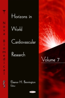 Horizons in World Cardiovascular Research. Volume 7