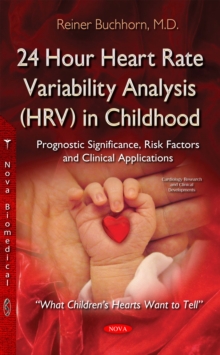 24 Hour Heart Rate Variability Analysis (HRV) in Childhood : Prognostic Significance, Risk Factors and Clinical Applications