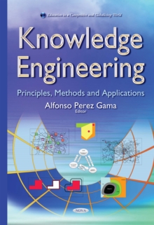 Knowledge Engineering : Principles, Methods and Applications