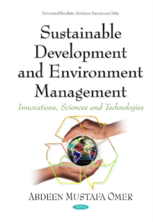 Sustainable Development & Environment Management : Innovations, Sciences & Technologies Series, Hardback Book Sustainable Development & Environment Management : Innovations, Sciences & Technologies Series, Hardback Book
