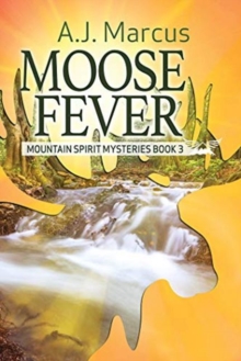 Moose Fever, Paperback / softback Book Moose Fever, Paperback / softback Book