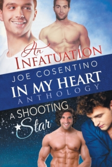In My Heart - An Infatuation & A Shooting Star, Paperback / softback Book In My Heart - An Infatuation & A Shooting Star, Paperback / softback Book