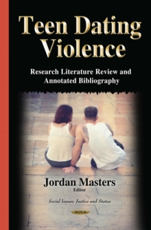 Teen Dating Violence : Research Literature Review and Annotated Bibliography