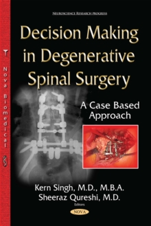 Decision Making in Degenerative Spinal Surgery : A Case Based Approach