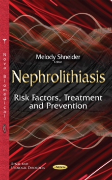 Nephrolithiasis : Risk Factors, Treatment and Prevention