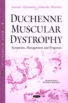 Duchenne Muscular Dystrophy : Symptoms, Management and Prognosis