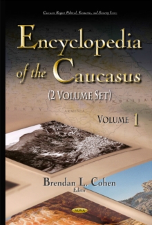 Encyclopedia of the Caucasus, Hardback Book Encyclopedia of the Caucasus, Hardback Book