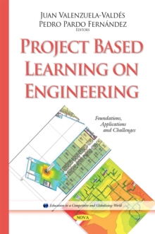 Project Based Learning on Engineering : Foundations, Applications and Challenges