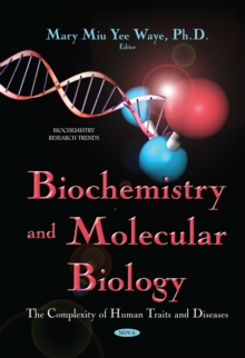 Biochemistry and Molecular Biology : The Complexity of Human Traits and Diseases