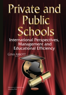 Private and Public Schools: International Perspectives, Management and Educational Efficiency