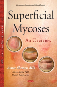 Superficial Mycoses : An Overview, Hardback Book Superficial Mycoses : An Overview, Hardback Book