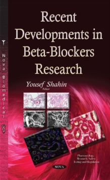 Recent Developments in Beta-Blockers Research, Hardback Book Recent Developments in Beta-Blockers Research, Hardback Book