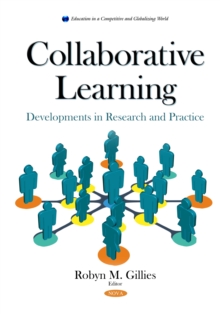 Collaborative Learning : Developments in Research and Practice