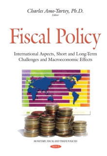 Fiscal Policy : International Aspects, Short and Long-Term Challenges and Macroeconomic Effects