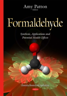 Formaldehyde : Synthesis, Applications and Potential Health Effects