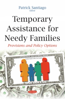 Temporary Assistance for Needy Families : Provisions and Policy Options