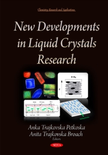 New Developments in Liquid Crystals Research, Hardback Book New Developments in Liquid Crystals Research, Hardback Book