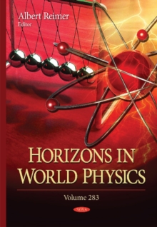 Horizons in World Physics : Volume 283, Hardback Book Horizons in World Physics : Volume 283, Hardback Book