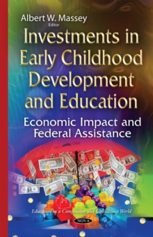 Investments in Early Childhood Development and Education : Economic Impact and Federal Assistance