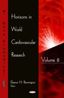 Horizons in World Cardiovascular Research. Volume 8