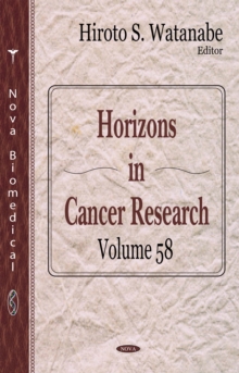 Horizons in Cancer Research. Volume 58