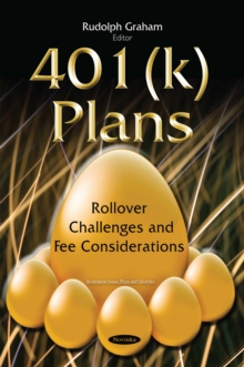 401(k) Plans : Rollover Challenges and Fee Considerations