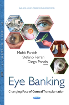 Eye Banking : Changing Face of Corneal Transplantation