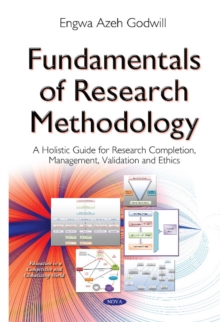 Fundamentals of Research Methodology : A Holistic Guide for Research Completion, Management, Validation & Ethics, Hardback Book Fundamentals of Research Methodology : A Holistic Guide for Research Completion, Management, Validation & Ethics, Hardback Book