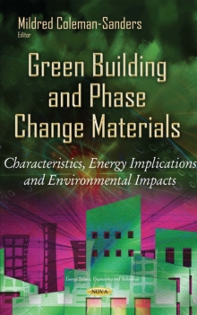 Green Building and Phase Change Materials : Characteristics, Energy Implications and Environmental Impacts