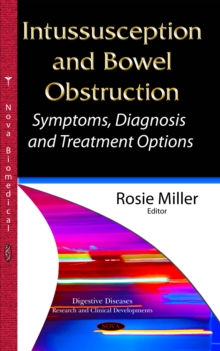 Intussusception and Bowel Obstruction : Symptoms, Diagnosis and Treatment Options