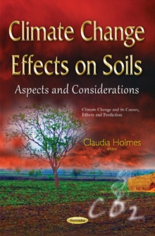 Climate Change Effects on Soils : Aspects & Considerations, Paperback / softback Book Climate Change Effects on Soils : Aspects & Considerations, Paperback / softback Book