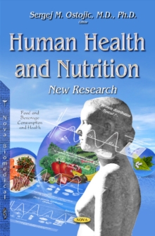 Human Health & Nutrition : New Research, Hardback Book Human Health & Nutrition : New Research, Hardback Book