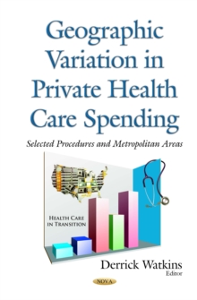 Geographic Variation in Private Health Care Spending : Selected Procedures and Metropolitan Areas