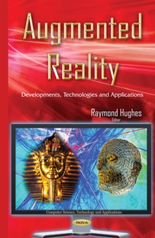 Augmented Reality : Developments, Technologies and Applications