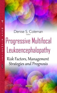 Progressive Multifocal Leukoencephalopathy : Risk Factors, Management Strategies and Prognosis